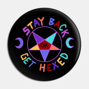 Stay Back or Get Hexed Pin