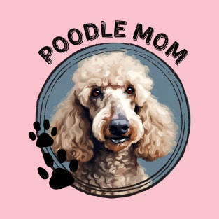 Standard Poodle Dog Mom Dog Breed Portrait T-Shirt