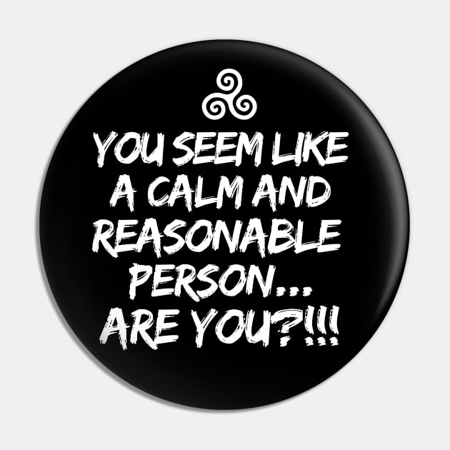 Are you a calm and reasonable person?! Pin by mksjr