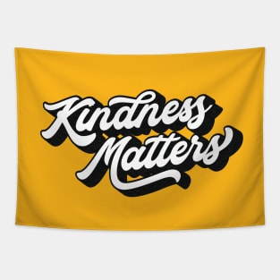 Kindness Matters Lettering (Black & White Design) Tapestry