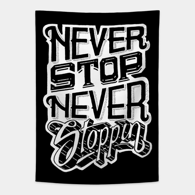 Never Stop Never Stoppin Tapestry by jaycronindesigns