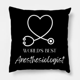 worlds best anesthesiologist Pillow