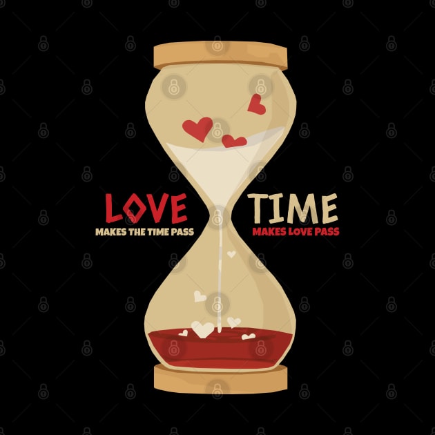 Love makes the time pass by KewaleeTee