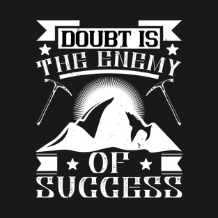 Mountaineering - Doubt Is The Enemy T-Shirt