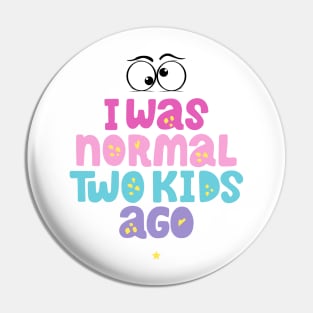 Two Kids Mother's Day Pin