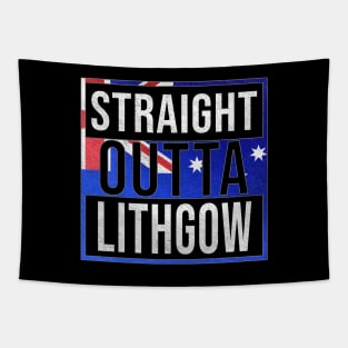 Straight Outta Lithgow - Gift for Australian From Lithgow in New South Wales Australia Tapestry