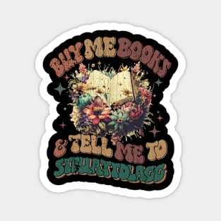 Buy Me Books And Tell Me To STFUATTDLAGG Magnet