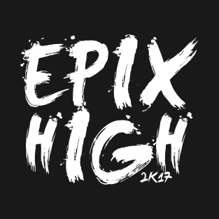 EpixHigh 2K17 T-Shirt