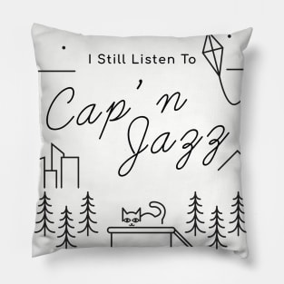 I Still Listen To Cap'n Jazz Pillow