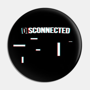 Disconnected? Pin