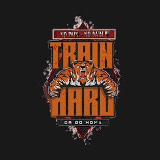 TRAIN HARD T-Shirt