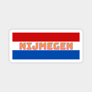 Nijmegen in Netherlands Magnet