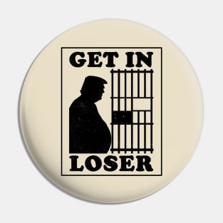 Trump Smells and is Guilty Get in Loser Pin