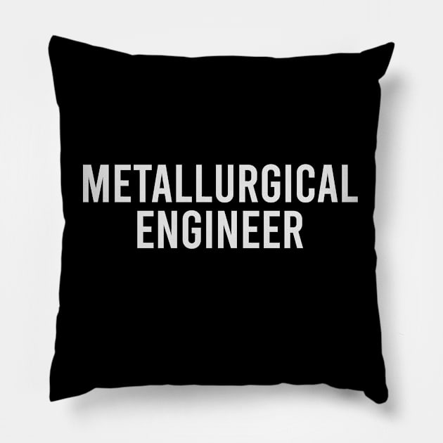 Metallurgical Engineer Pillow by Eric Okore