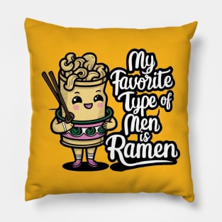 My Favorite Type of Men is Ramen Pillow