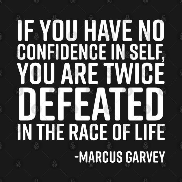 If You Have No Confidence, Marcus Garvey, Black History by UrbanLifeApparel