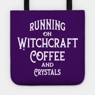 Running on Witchcraft, Coffee and Crystals Cheeky Witch® Tote