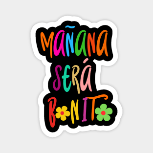 Mañana será bonito Magnet