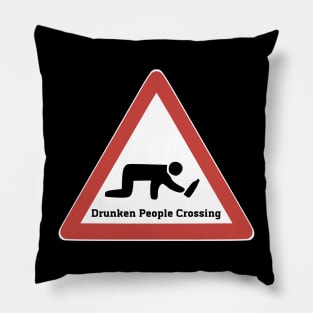 Drunken people road sign Pillow