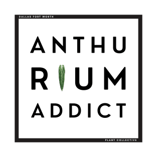 Anthurium addict T-Shirt