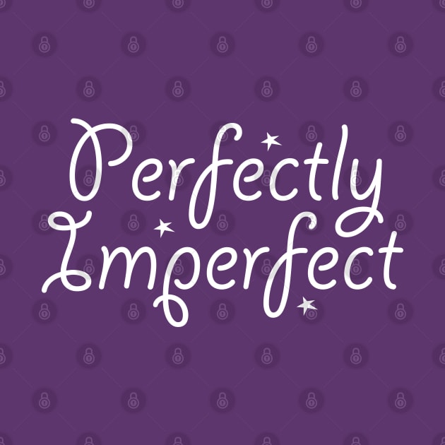 Perfectly Imperfect by GeoCreate