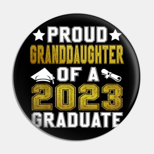 Proud Granddaughter Of A 2023 Graduate Senior Graduation Pin