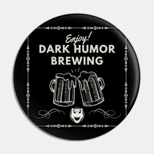 Dark Humor Old School Pin