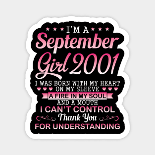 I'm A September Girl 2001 I Was Born My Heart On My Sleeve A Fire In My Soul A Mouth I Can't Control Magnet