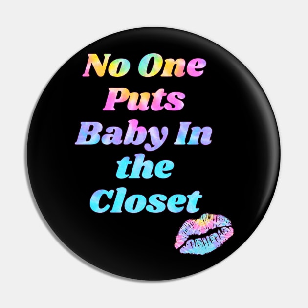 PRIDE LGBTQ NO CLOSET Pin by ArtisticEnvironments