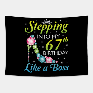 Happy Birthday 67 Years Old Stepping Into My 67th Birthday Like A Boss Was Born In 1953 Tapestry