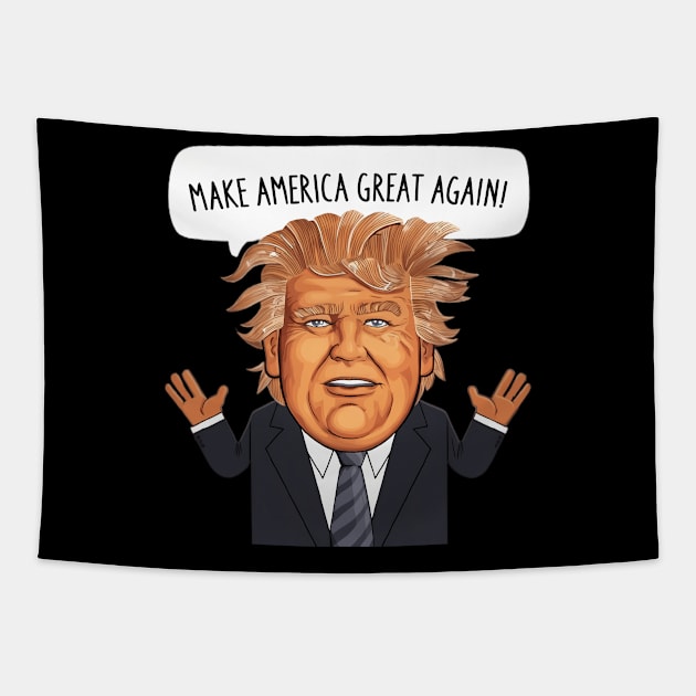 Donald Trump Says Make America Great Again Tapestry by KimonoKaleidoscope