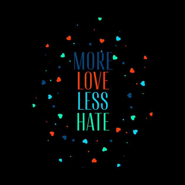 More love less hate by Digital Mag Store