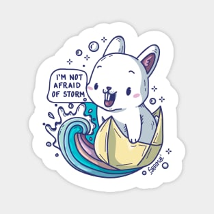 Kawaii Cute bunny with Vessel saying "I'm not afraid of Storm" Magnet