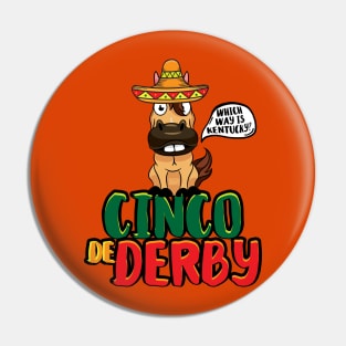 Cinco De Derby Horse Race Sombrero Kentucky Mexican Pin