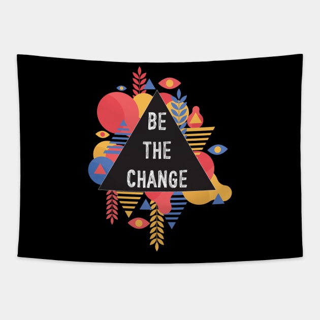 Be The Change Tapestry by Lacey Barber Creative