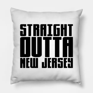 Straight Outta New Jersey Pillow