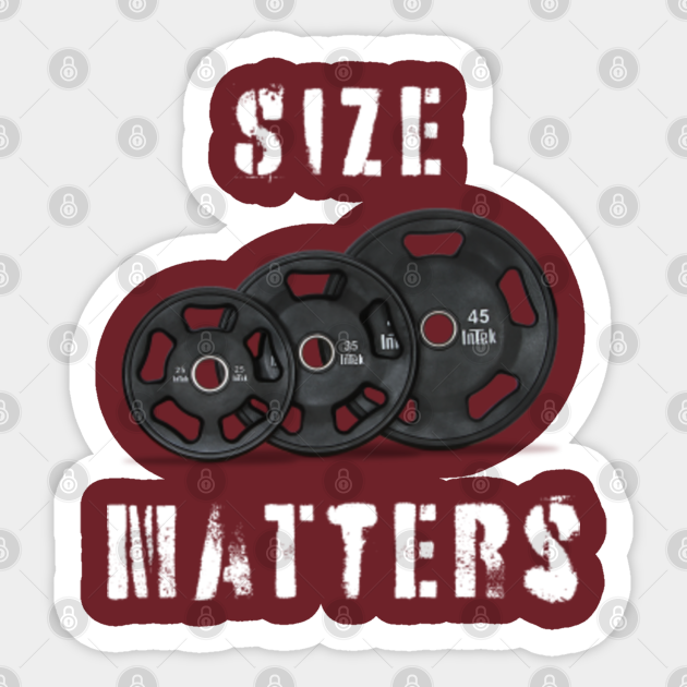 Size Matters (Select Tri-Blend Style) - Gym - Sticker
