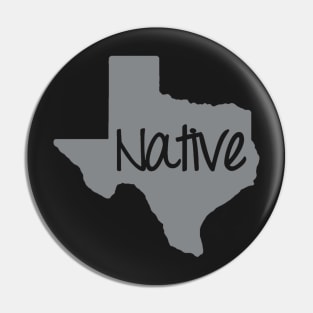 Texas Native TX Pride Pin