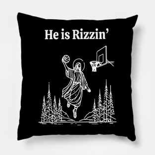 He is Rizzin Jesus Basketball Christian Religious Pillow