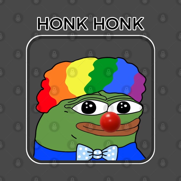 Honk Honk Pepe - Living in a clown world by Akamo