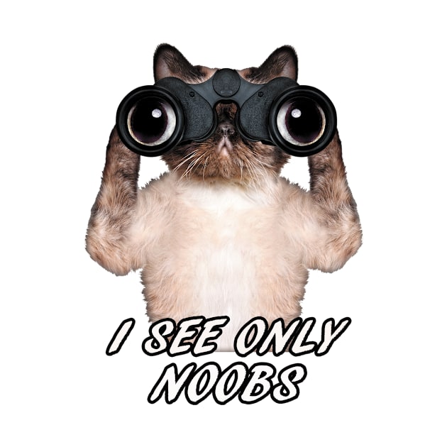 I SEE ONLY NOOBS by candaten