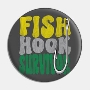 Fish Hook Survivor (retro distressed) Pin