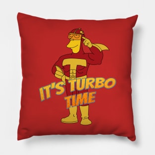 It's Turbo Time Pillow