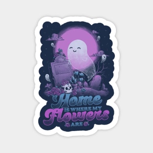 Ghost Home Flowers Dark Humor Pun Magnet