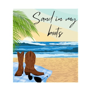 Sand in my boots T-Shirt