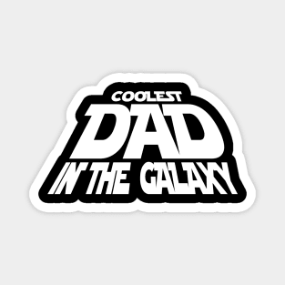 Coolest Dad in the Galaxy Magnet