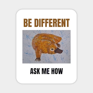 Be Different Magnet