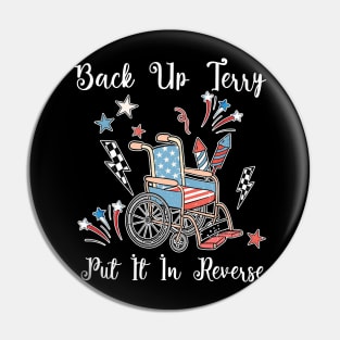 Back Up Terry Put It In Reverse Firework Vintage 4th Of July Pin