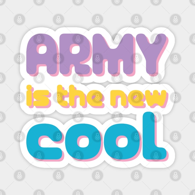 BTS ARMY is the new cool Magnet by Oricca