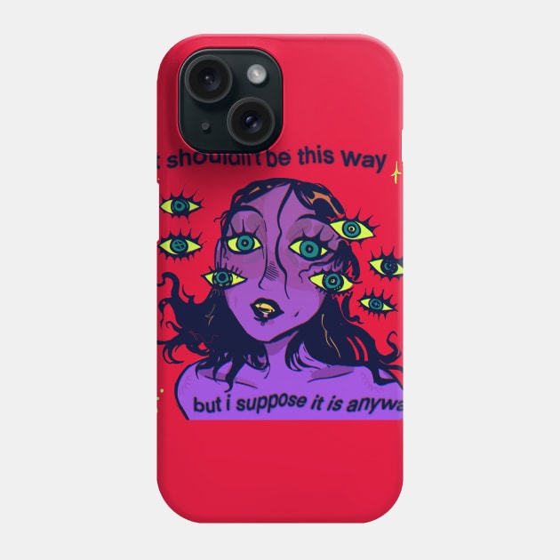 It shouldn't be this way Phone Case by snowpiart